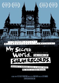 マイ・シークレット・ワールド My Secret World: The Story of Sarah Records