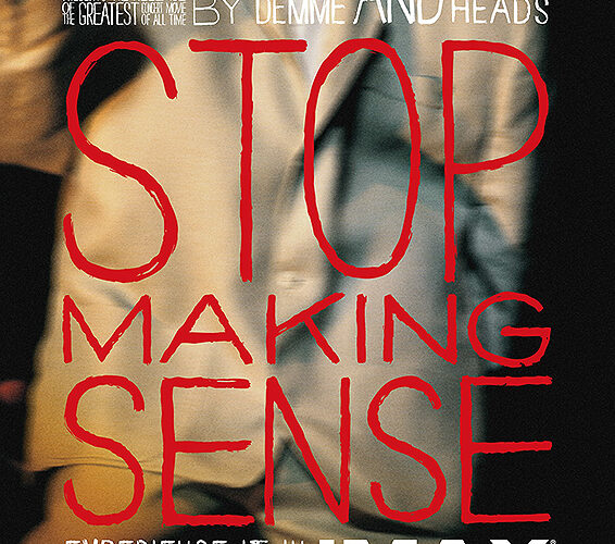 ストップ･メイキング･センス 4Kレストア【クセツヨLIVE音響上映】